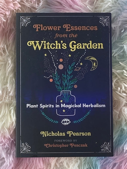 Flower Essences from the Witch's Garden